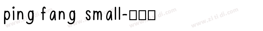 ping fang small字体转换